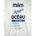 Tričko "Mám krásnu dcéru"